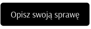 Opisz swoją sprawę
